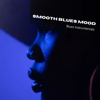 Smooth Blues Mood by Blues