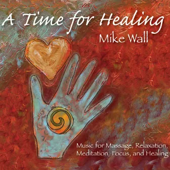 A Time for Healing by Mike Wall