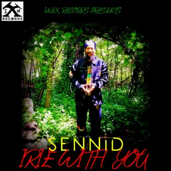 Irie With You by Sennid