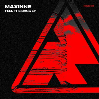 Feel The Bass EP by Maxinne