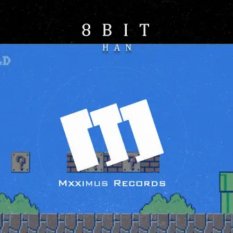 8 Bit (Original Mix) by Han