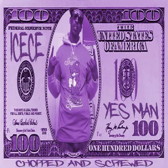 Yes Man (CHOPPED AND SCREWED) by Icece