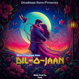 Dil-O-Jaan by Deadman Suvo