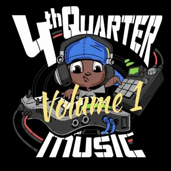 4th Quarter Music, Vol. 1 by 4th Quarter