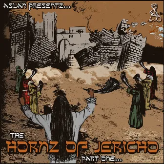 Aslan Presentz.. the Hornz of Jericho Pt1 by Aslan