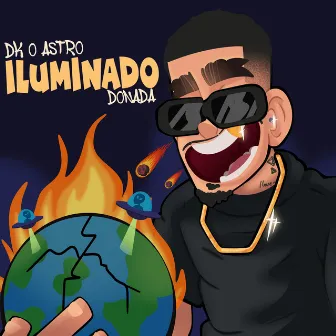 ILUMINADO by DK O ASTRO