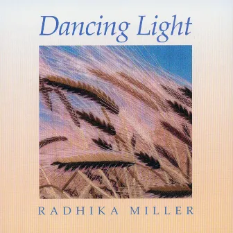 Dancing Light by Radhika Miller