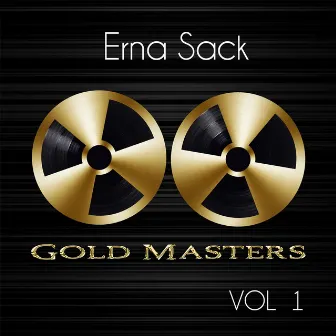 Gold Masters: Erna Sack, Vol. 1 by Unknown Artist