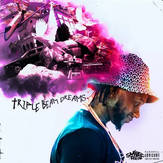 Triple Beam Dreams by Smiles Official