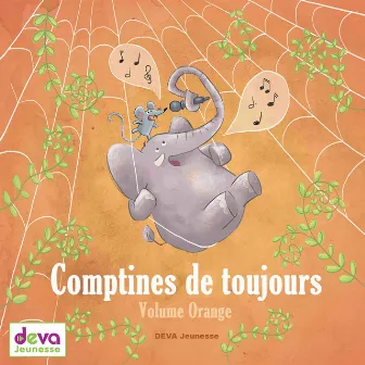 Comptines de toujours (Volume orange) by Les devanautes