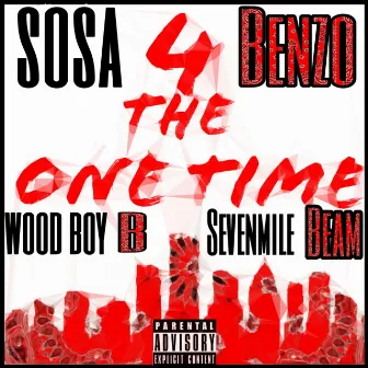 4 the 1 Time by Sosa Benzo