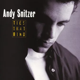 Ties That Bind by Andy Snitzer