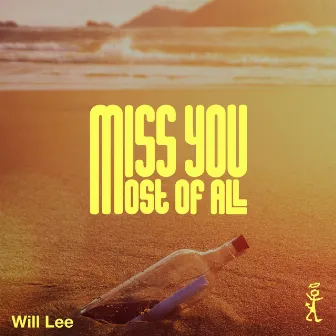 Miss You Most of All by Will Lee