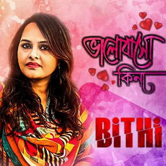 Bhalobasho Kina by Bithi