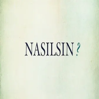 Nasilsin? by Elleran Elvis