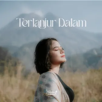 Terlanjur Dalam by Sharen Fernandez