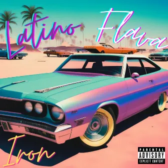 Latino Flava by Iron