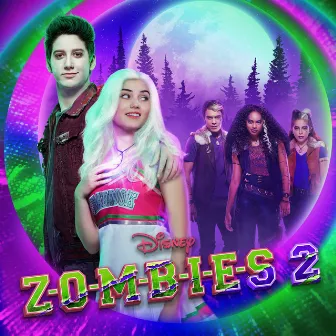 ZOMBIES 2 (Original TV Movie Soundtrack) by Disney