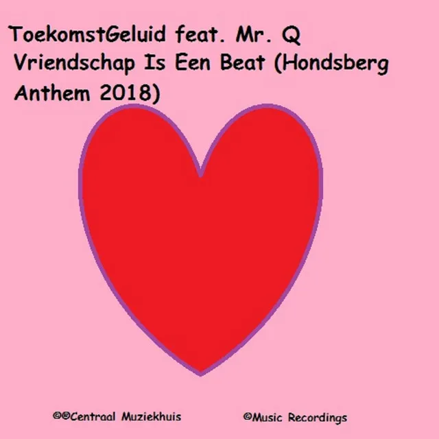 Vriendschap is een Beat (Hondsberg Anthem 2018)