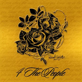 4 The People by Rebel Souljahz