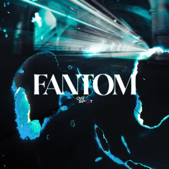 Fantom by David IV