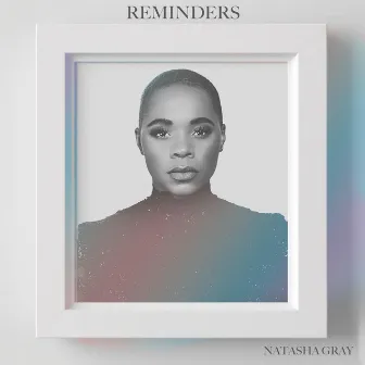 Reminders by Natasha Gray