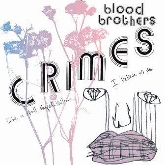 Crimes (Bonus Track Version) by The Blood Brothers