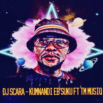 Kumnandi Eb'suku by DJ Scara