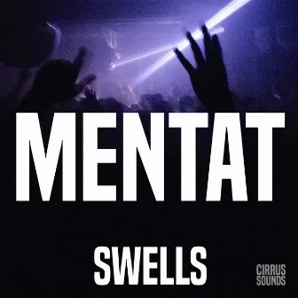 Swells by Mentat