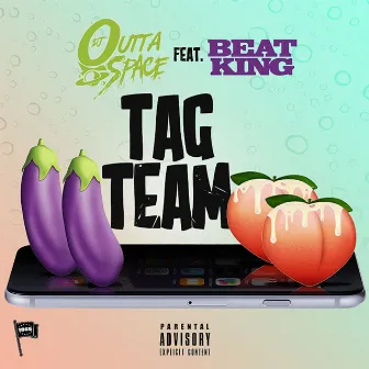 Tag Team (feat. Beat King) by DJ Outta Space