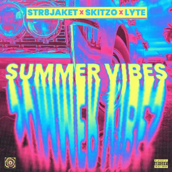 Summer Vibes by Str8jaket