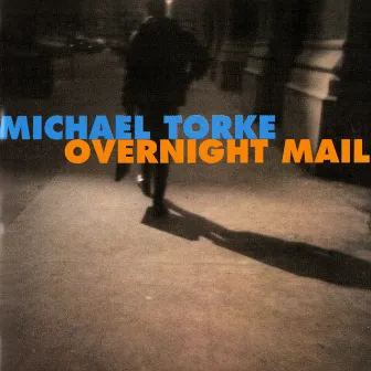 Torke: Overnight Mail; Telephone Book; Change of Address; July; Flint by Michael Torke