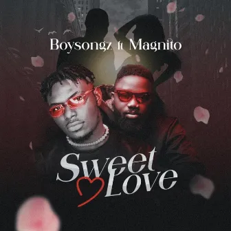 Sweet Love by Boysongz