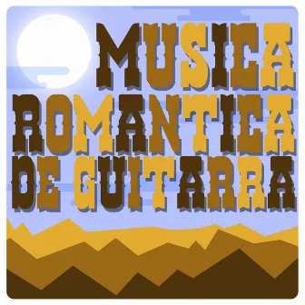 Musica Romántica de Guitarra by Unknown Artist