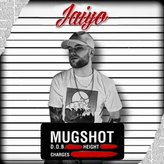 Mugshot by Jaiyo