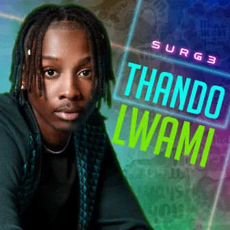 Thando Lwami by SURG3