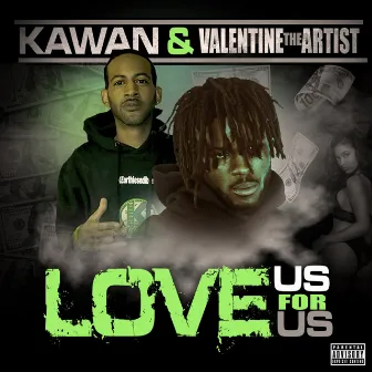 Love Us for Us by Kawan