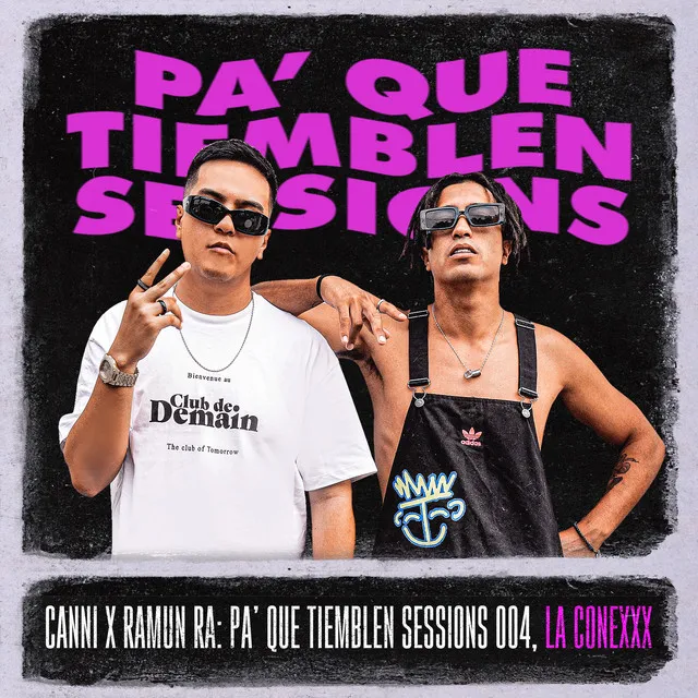 Pa' Que Tiemblen Sessions 004, la Conexxx