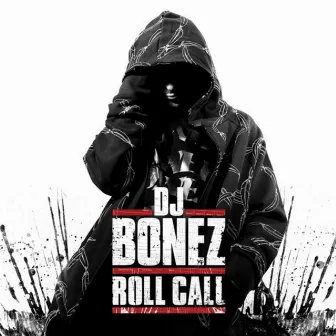 Roll Call by DJ Bonez