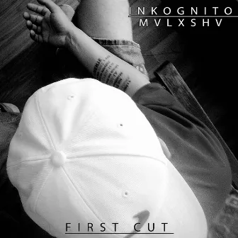 MVLXSHV First Cut by Inkognito