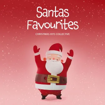 Santas Favourites by Christmas Hits Collective