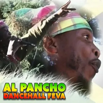 Dancehall Feva (Fame Records Presents) by Al Pancho