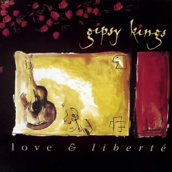 Love & Liberté by Gipsy Kings