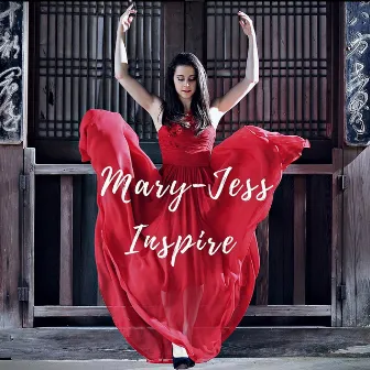 Inspire by Mary-Jess