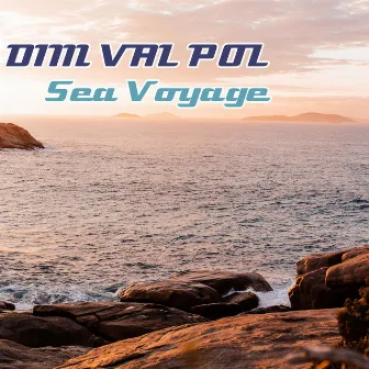 Sea Voyage by Dim Val Pol