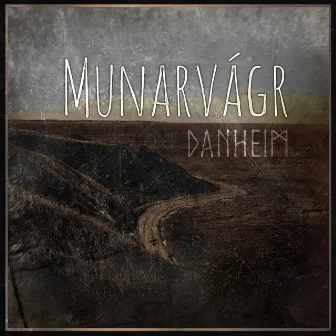 Munarvagr by Danheim