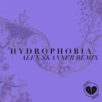 Hydrophobia (Alen Skanner Remix) by Alen Skanner