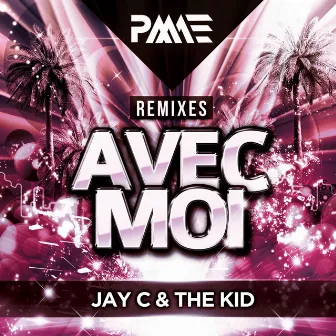 Avec Moi (Remixes) by KID