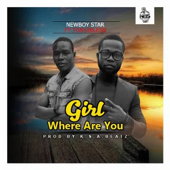 Girl Where Are You by Newboy Star