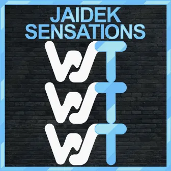 Sensations by Jaidek